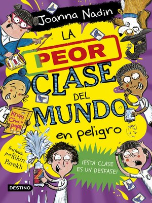 La peor clase del mundo en peligro - ebook